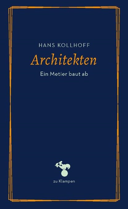 Architekten, Hans Kollhoff - Paperback - 9783987370540