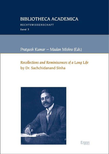 "Recollections and Reminiscences of a Long Life" by Dr. Sachchidanand Sinha, Pratyush Kumar ; Madan Mishra - Paperback - 9783987402432