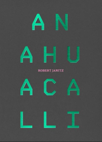 Robert Janitz, Mexico Museo Diego Rivera Anahuacalli - Paperback - 9783987410901