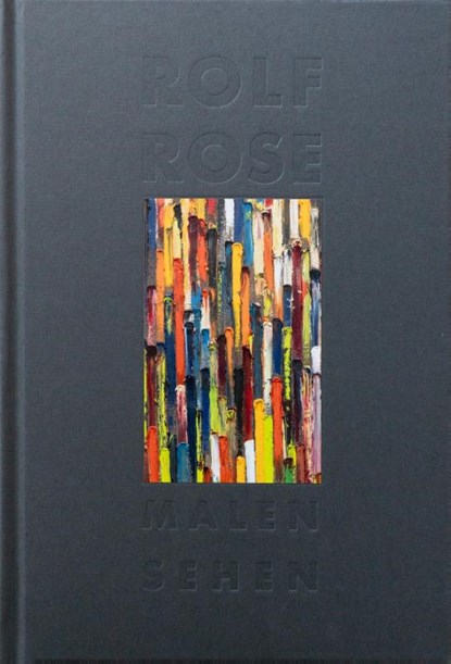 Rolf Rose, Petra Oelschlägel ; Kunstmuseum Villa Zanders - Gebonden - 9783987410918