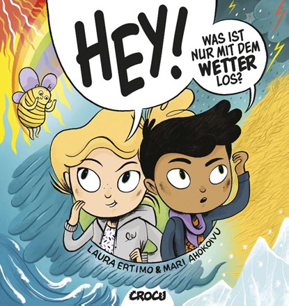 Hey! Was ist nur mit dem Wetter los?, Laura Ertimo - Gebonden - 9783987430046