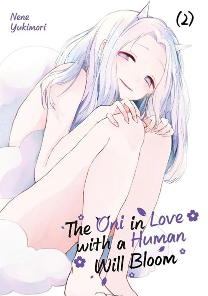 The Oni in Love with a Human Will Bloom - Band 02, Nene Yukimori - Paperback - 9783987450259