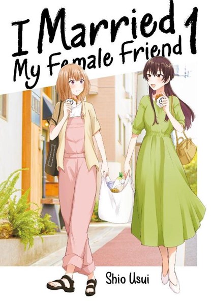 I Married My Female Friend, Band 01, Shio Usui - Paperback - 9783987452567