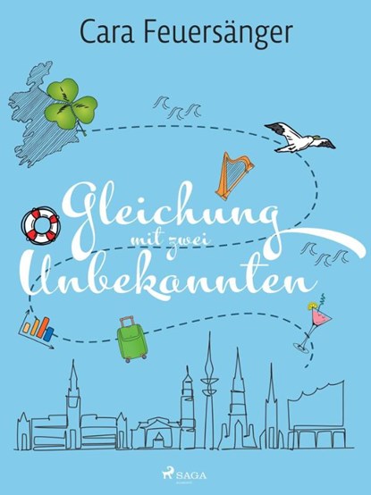 Gleichung mit zwei Unbekannten, Cara Feuersänger - Paperback - 9783987500244