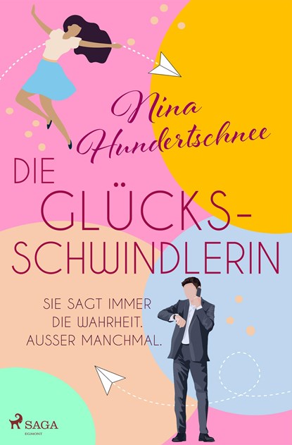 Die Glücksschwindlerin, Nina Hundertschnee - Paperback - 9783987500336