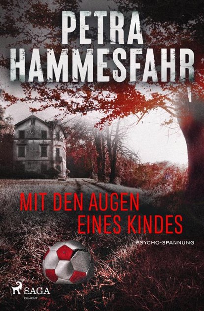 Mit den Augen eines Kindes, Petra Hammesfahr - Paperback - 9783987500381