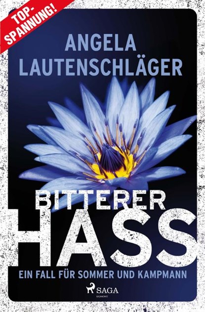 Bitterer Hass - Ein Fall für Sommer und Kampmann, Angela Lautenschläger - Paperback - 9783987500671