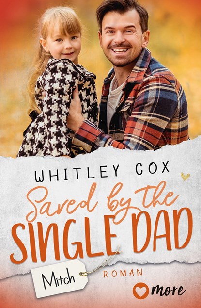 Saved by the Single Dad - Mitch, Whitley Cox - Paperback - 9783987510168