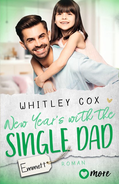 New Year's with the Single Dad - Emmett, Whitley Cox - Paperback - 9783987510380