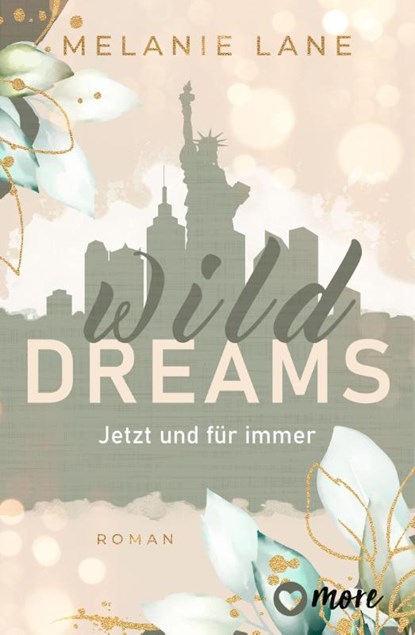Wild Dreams - Jetzt und für immer, Melanie Lane - Paperback - 9783987510397