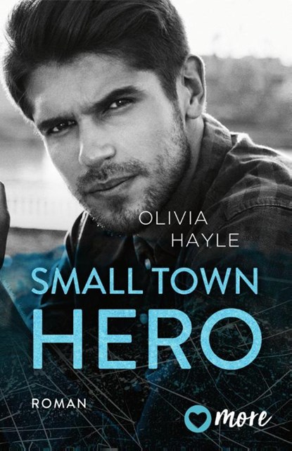 Small Town Hero, Olivia Hayle - Paperback - 9783987510403