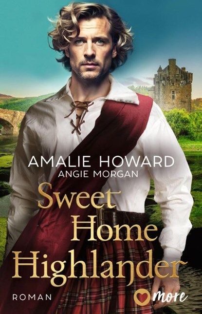 Sweet Home Highlander, Amalie Howard ; Angie Morgan - Paperback - 9783987510472