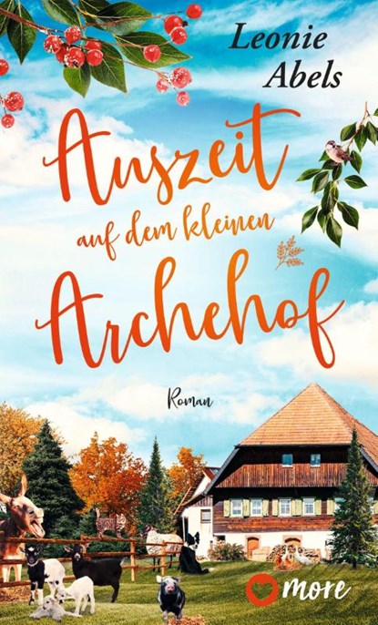 Auszeit auf dem kleinen Archehof, Leonie Abels - Paperback - 9783987510663