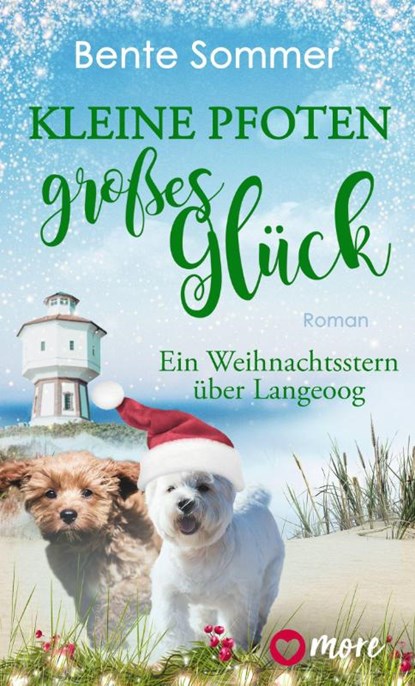 Kleine Pfoten, großes Glück - Ein Weihnachtsstern über Langeoog, Bente Sommer - Paperback - 9783987510823