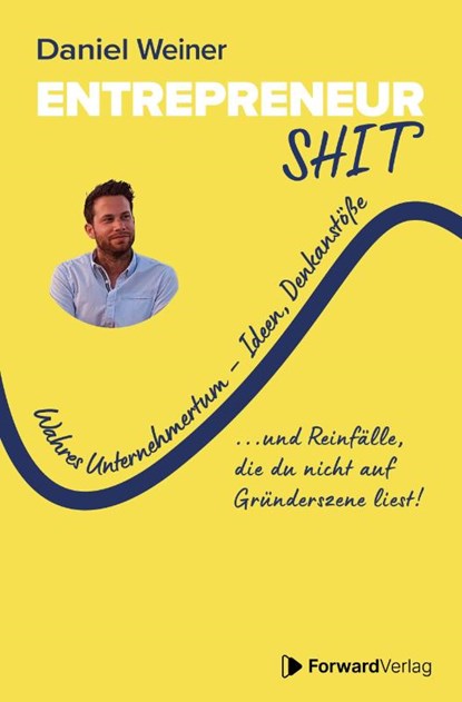 Entrepreneurshit, Daniel Weiner ; Christian Gaschler - Gebonden - 9783987551888