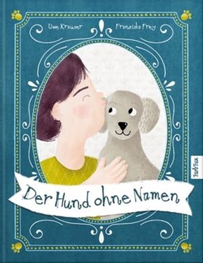 Der Hund ohne Namen, Uwe Krauser ; Franziska Frey - Ebook - 9783987562020