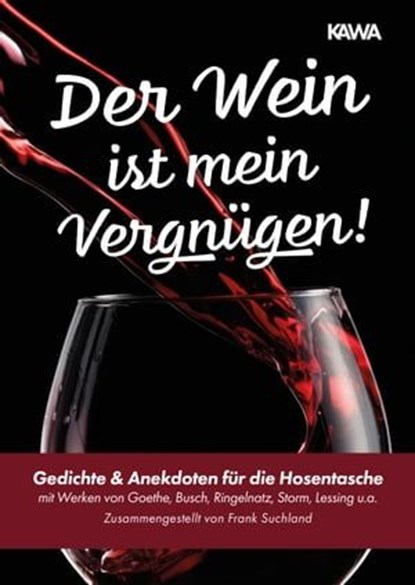 Der Wein ist mein Vergnügen, Frank Suchland - Ebook - 9783987562471