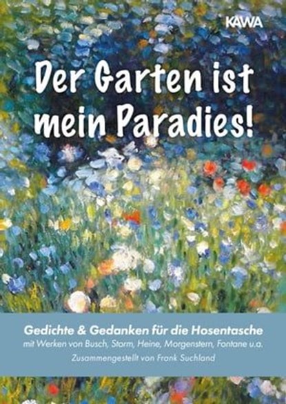 Der Garten ist mein Paradies, Frank Suchland - Ebook - 9783987563027