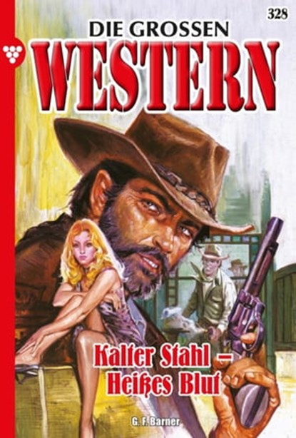 Kalter Stahl – Heißes Blut, G.F. Barner - Ebook - 9783987576133