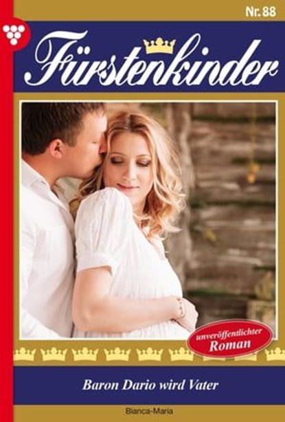 Baron Dario wird Vater, Maria Bianca - Ebook - 9783987579530