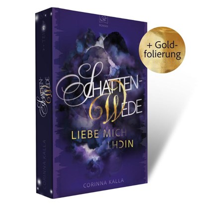 Schattenwede - Liebe mich nicht, Corinna Kalla - Paperback - 9783987600098