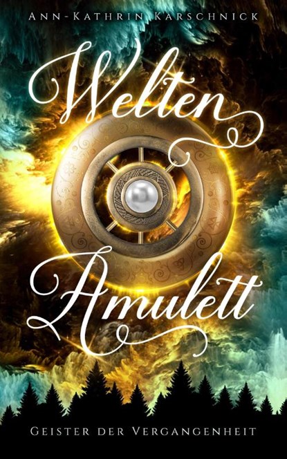 Weltenamulett 02, Ann-Kathrin Karschnick - Paperback - 9783987602481