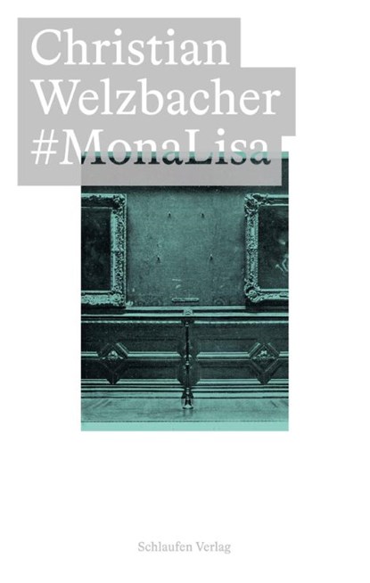 #MonaLisa, Christian Welzbacher - Paperback - 9783987610066