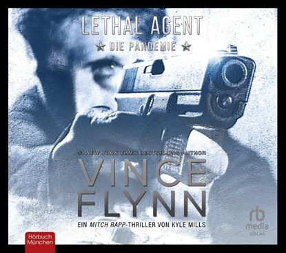 Lethal Agent - Die Pandemie: Ein Mitch Rapp Thriller, Flynn Vince - AVM - 9783987851353