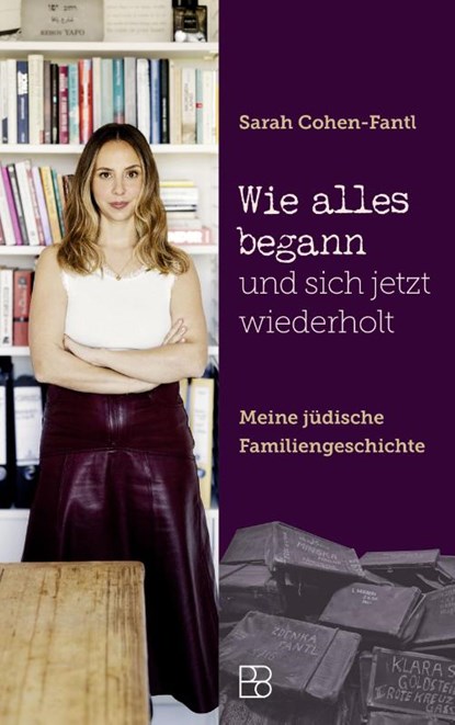 Wie alles begann und sich jetzt wiederholt, Sarah Cohen-Fantl - Gebonden - 9783987901003