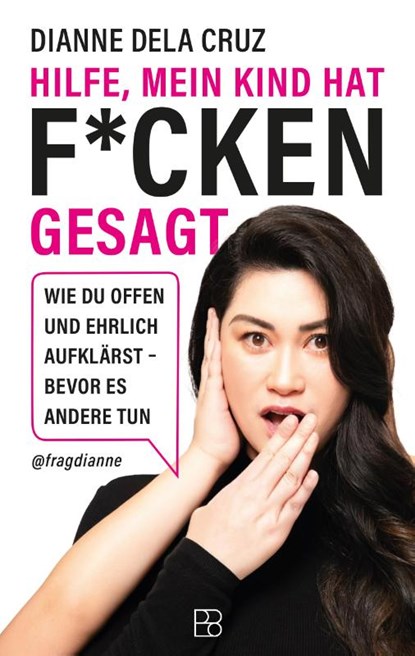 Hilfe, mein Kind hat f*cken gesagt, Dianne Dela Cruz - Paperback - 9783987901010
