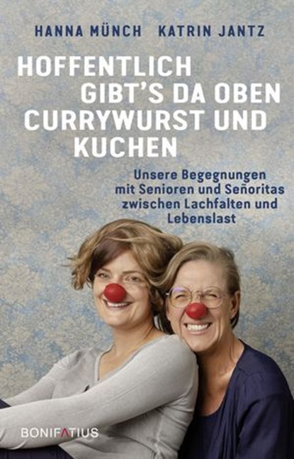 Hoffentlich gibt's da oben Currywurst und Kuchen, Katrin Jantz ; Hanna Münch - Ebook - 9783987909269