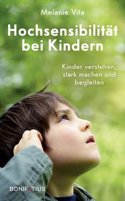 Hochsensibilität bei Kindern, Melanie Vita - Ebook - 9783987909306