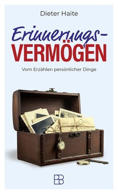 Erinnerungs-Vermögen, Dieter Haite - Ebook - 9783987909696