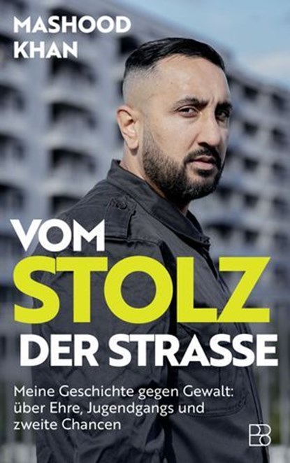 Vom Stolz der Straße, Mashood Khan ; Michael Schophaus - Ebook - 9783987909726