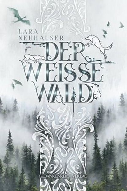 Der Weisse Wald, Lara Neuhauser - Ebook - 9783987920653