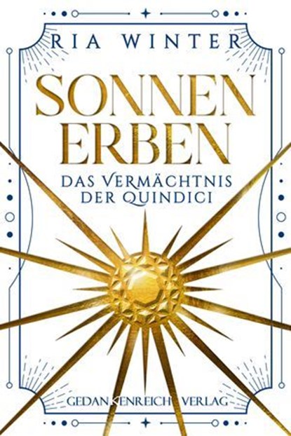 Sonnenerben - Das Vermächtnis der Quindici, Ria Winter - Ebook - 9783987921049