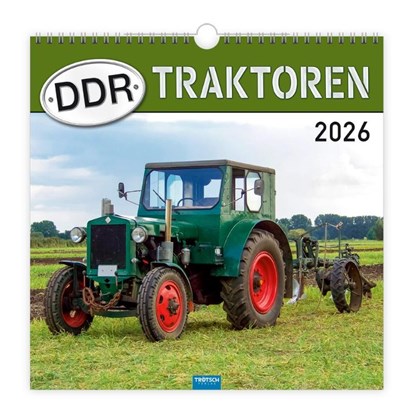 Trötsch Technikkalender DDR-Traktoren 2026, Trötsch Verlag GmbH & Co. KG - Paperback - 9783988024206