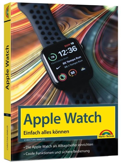 Apple Watch - Einfach alles können - Handbuch -, Christian Immler - Paperback - 9783988100054
