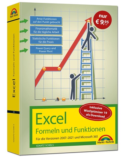 Excel Formeln und Funktionen Für die Versionen 2007 bis 2021 und Microsoft 365, Ignatz Schels - Paperback - 9783988100146