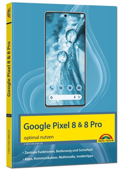 Das neue Google Pixel 8 und Pixel 8 Pro, Christian Immler - Paperback - 9783988100221