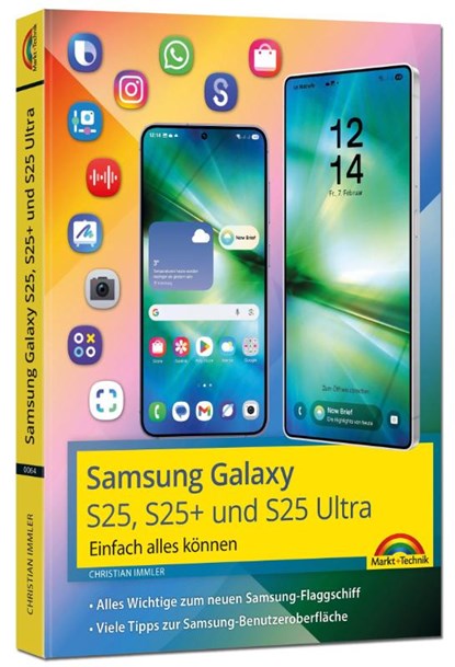Samsung Galaxy S25, S25 Plus und S25 Ultra mit Android 15:, Christian Immler - Paperback - 9783988100641