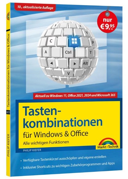 Tastenkombinationen für Windows 11, 10, 8.1, 7 & Microsoft 365, Office 2024 - 2010 - Alle wichtigen Funktionen, Philip Kiefer - Paperback - 9783988100757