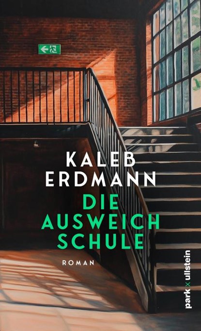 Die Ausweichschule, Kaleb Erdmann - Gebonden - 9783988160225