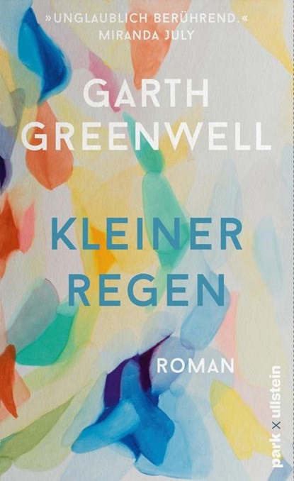 Kleiner Regen, Garth Greenwell - Gebonden - 9783988160676