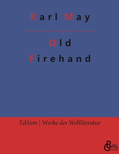 Old Firehand, Karl May - Gebonden - 9783988280602