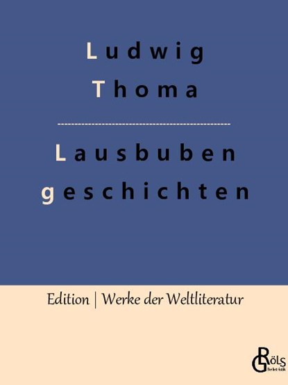 Lausbubengeschichten, Ludwig Thoma - Paperback - 9783988283405