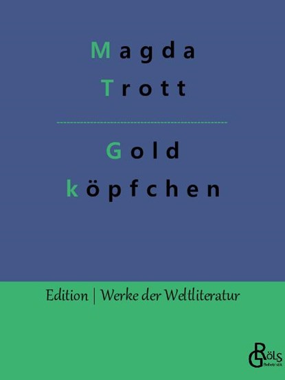 Goldköpfchen, Magda Trott - Paperback - 9783988283603