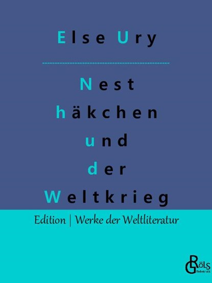 Nesthäkchen und der Weltkrieg, Else Ury - Paperback - 9783988283924