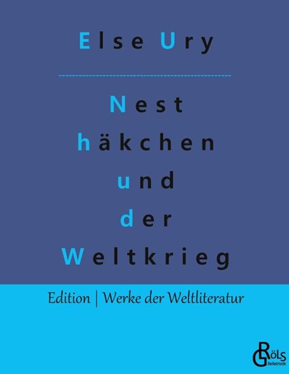 Nesthäkchen und der Weltkrieg, Else Ury - Gebonden - 9783988284921