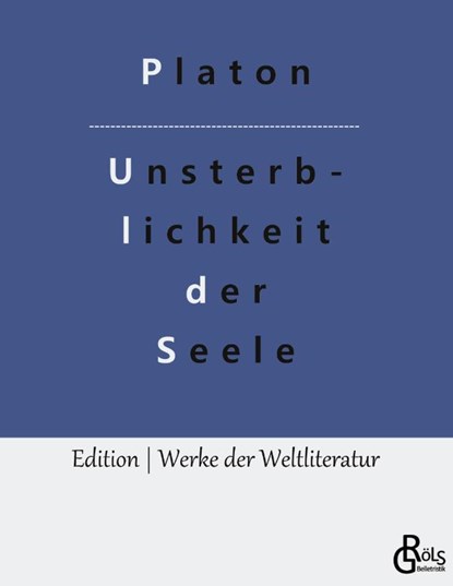Die Unsterblichkeit der Seele, Platon - Paperback - 9783988285751